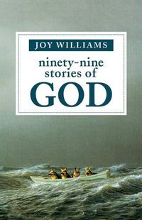Cover image for Ninety-Nine Stories of God