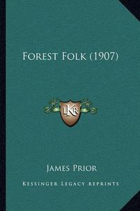 Cover image for Forest Folk (1907)