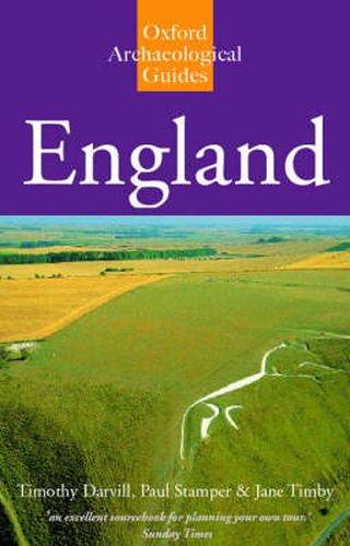 Cover image for England: An Archaeological Guide to Sites from earliest Times to AD 1600