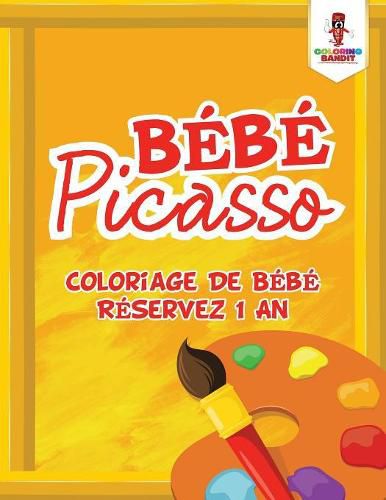 Bebe Picasso: Coloriage De Bebe Reservez 1 An