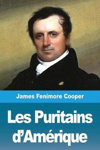 Cover image for Les Puritains d'Amerique