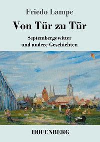 Cover image for Von Tur zu Tur: Septembergewitter und andere Geschichten