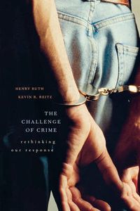 Cover image for The Challenge of Crime: Rethinking Our Response