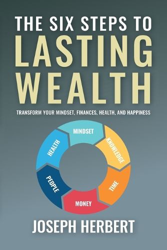 Cover image for The Six Steps to Lasting Wealth