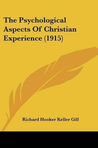 The Psychological Aspects of Christian Experience (1915)