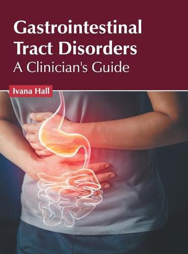 Cover image for Gastrointestinal Tract Disorders: A Clinician's Guide