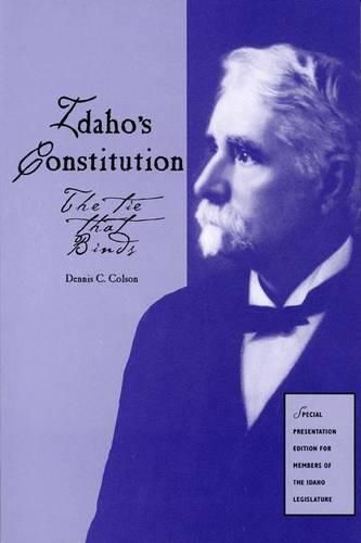 Cover image for Idaho's Constitution: The Tie That Binds