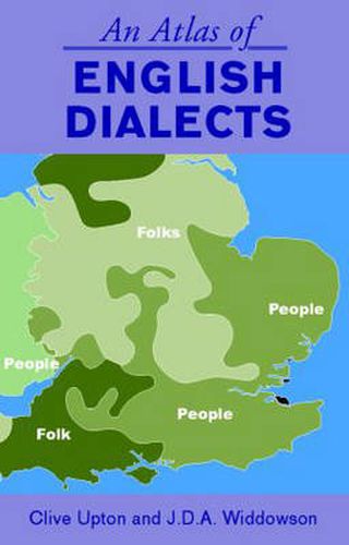 Cover image for An Atlas of English Dialects: Region and Dialect