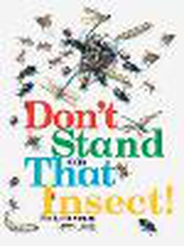 Cover image for Rigby Literacy Fluent Level 3: Don't Stand On That Insect! (Reading Level 20/F&P Level K)