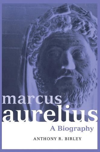 Cover image for Marcus Aurelius: A Biography