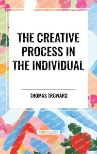 Cover image for The Creative Process in the Individual