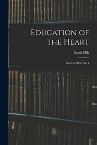 Cover image for Education of the Heart