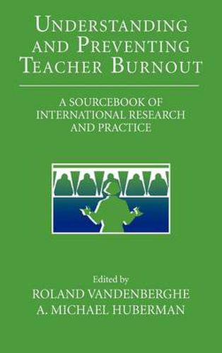 Cover image for Understanding and Preventing Teacher Burnout: A Sourcebook of International Research and Practice