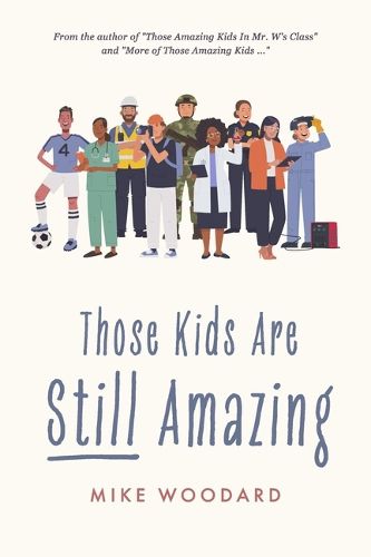 Cover image for Those Kids Are Still Amazing