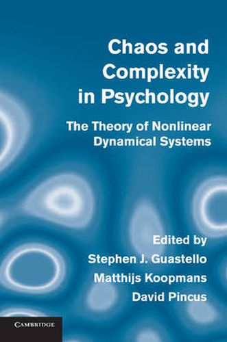 Cover image for Chaos and Complexity in Psychology: The Theory of Nonlinear Dynamical Systems