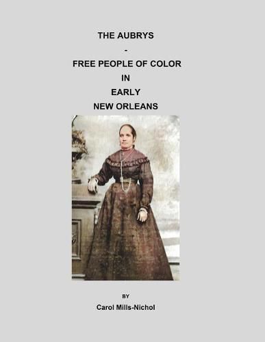 Cover image for The Aubrys - Free People of Color in Early New Orleans