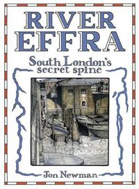Cover image for River Effra: South London's Secret Spine