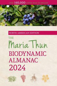 Cover image for The North American Maria Thun Biodynamic Almanac: 2024