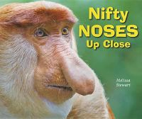 Cover image for Nifty Noses Up Close