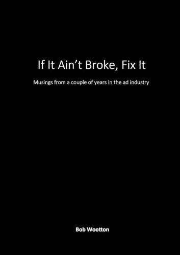 Cover image for If It Ain't Broke, Fix It