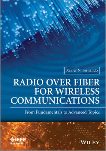 Cover image for Radio over Fiber for Wireless Communications: From Fundamentals to Advanced Topics