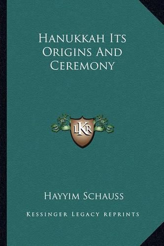 Cover image for Hanukkah Its Origins and Ceremony