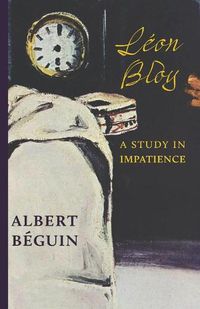 Cover image for Leon Bloy: A Study in Impatience