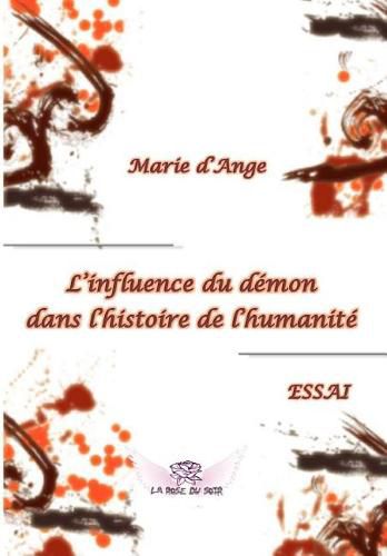 Cover image for L'Influence Du Demon Dans l'Histoire de l'Humanite