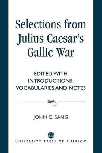 Cover image for Selections from Julius Caesar's Gallic War