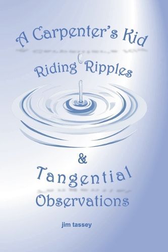 Cover image for A Carpenter's Kid Riding Ripples