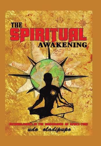 Cover image for The Spiritual Awakening: Entanglement in the dimensions of space-time