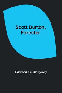 Cover image for Scott Burton, Forester