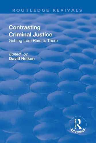 Cover image for Contrasts in Criminal Justice: Getting from Here to There: Getting from Here to There