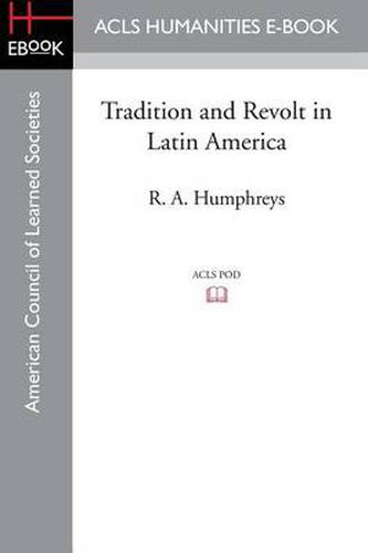 Tradition and Revolt in Latin America