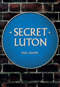 Cover image for Secret Luton
