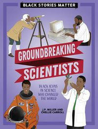 Cover image for Groundbreaking Scientists