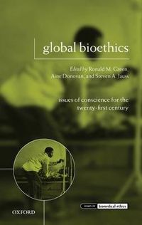 Cover image for Global Bioethics: Issues of Conscience for the Twenty-first Century