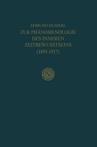 Cover image for Zur Phanomenologie des Inneren Zeitbewusstseins (1893-1917)