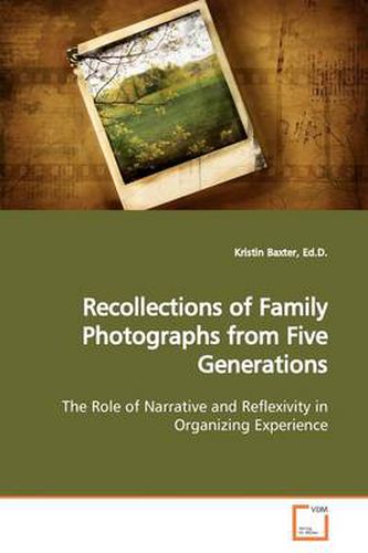 Cover image for Recollections of Family Photographs from Five Generations