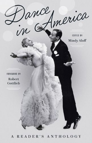 Cover image for Dance In America: A Reader's Anthology: A Library of America Special Publication