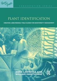 Cover image for Plant Identification: Creating User-Friendly Field Guides for Biodiversity Management