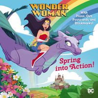 Cover image for Spring into Action! (DC Super Heroes: Wonder Woman)