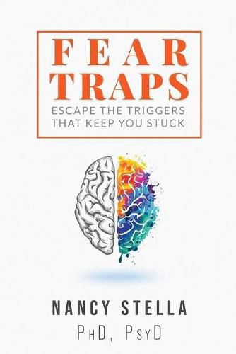 Cover image for Fear Traps: Escape the Triggers That Keep You Stuck