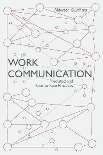 Cover image for Work Communication: Mediated and Face-to-Face Practices