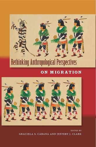 Cover image for Rethinking Anthropological Perspectives on Migration