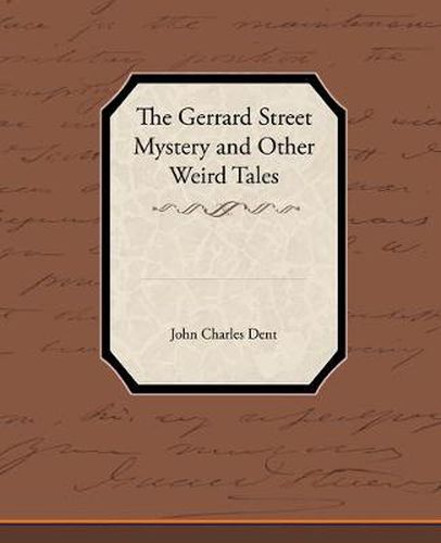 Cover image for The Gerrard Street Mystery and Other Weird Tales