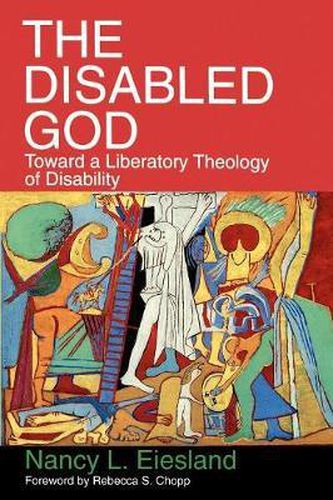 Cover image for The Disabled God: Toward a Liberatory Theology of Disability