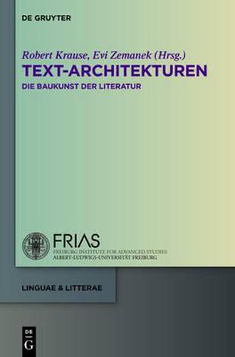 Cover image for Text-Architekturen: Die Baukunst Der Literatur