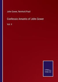 Cover image for Confessio Amantis of John Gower