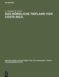 Cover image for Das noerdliche Tiefland von Costa Rica